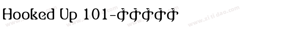 Hooked Up 101字体转换